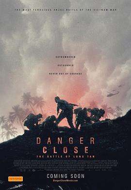 危机:龙潭之战 Danger Close: The Battle of Long Tan