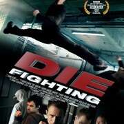 死亡格斗 Die Fighting