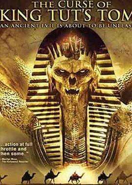 神鬼传奇之法老王的咒语 The Curse of King Tut’s Tomb
