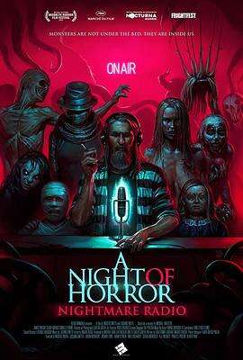 恐怖之夜:噩梦电台 A Night of Horror: Nightmare Radio