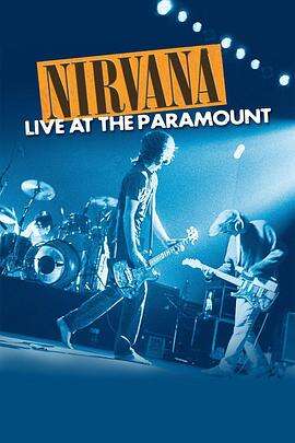 涅槃:百乐门现场 Nirvana: Live at the Paramount