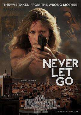 永不放弃 Never Let Go