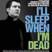 至死方休 I’ll Sleep When I’m Dead