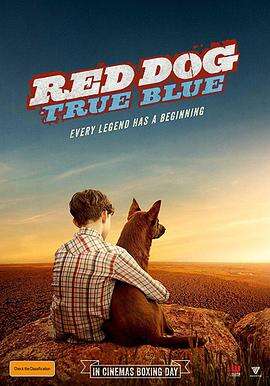 红犬历险记2:蓝犬 Red Dog: True Blue