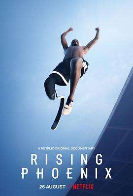 残奥精神:梦想高飞 Rising Phoenix