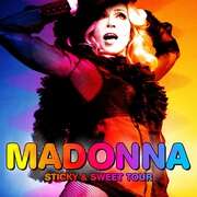 麦当娜甜腻腻演唱会 Madonna: Sticky & Sweet Tour